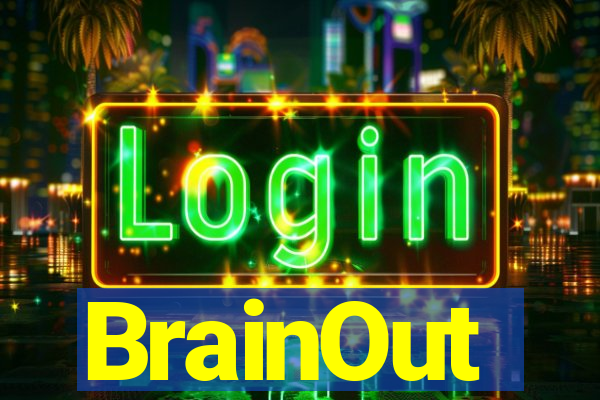 BrainOut