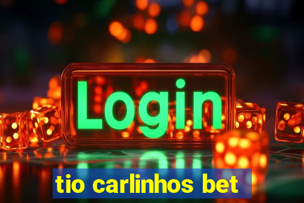 tio carlinhos bet