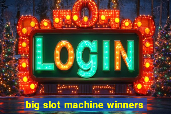 big slot machine winners