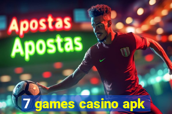 7 games casino apk