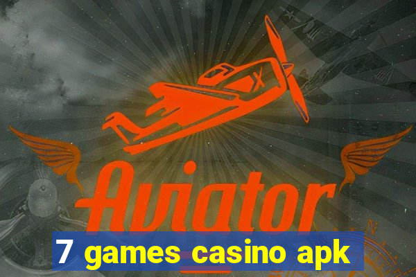 7 games casino apk