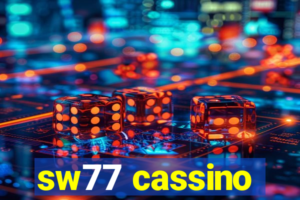 sw77 cassino