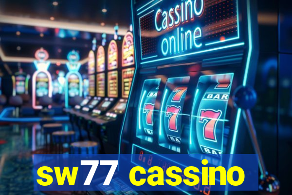 sw77 cassino