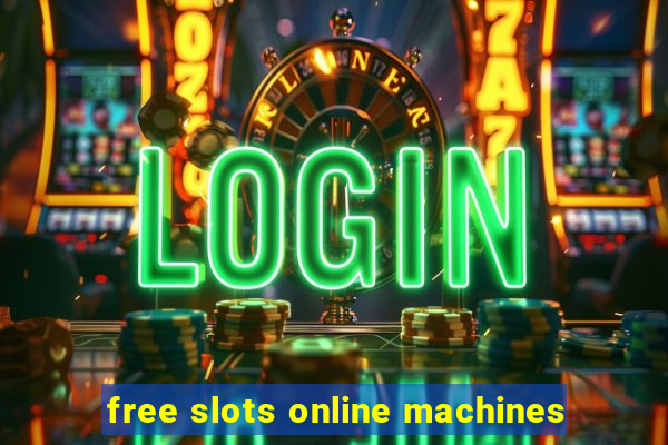 free slots online machines