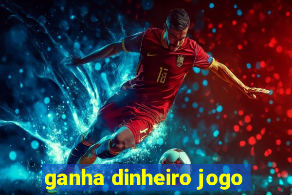 ganha dinheiro jogo