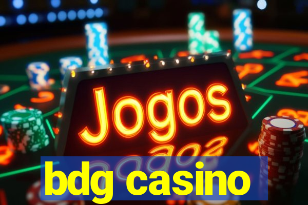 bdg casino