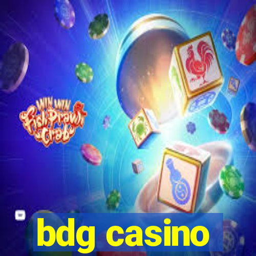 bdg casino