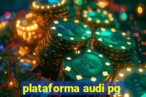 plataforma audi pg