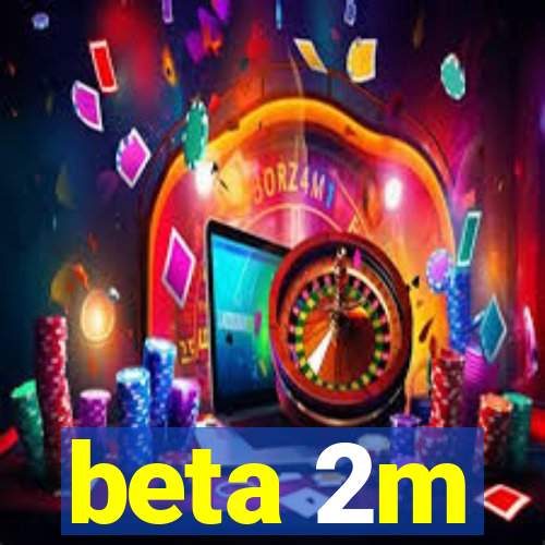 beta 2m