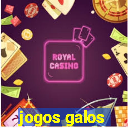 jogos galos