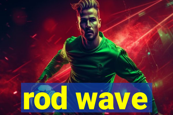 rod wave