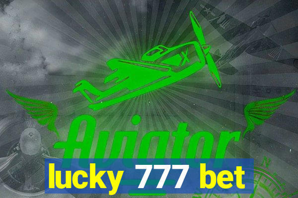 lucky 777 bet