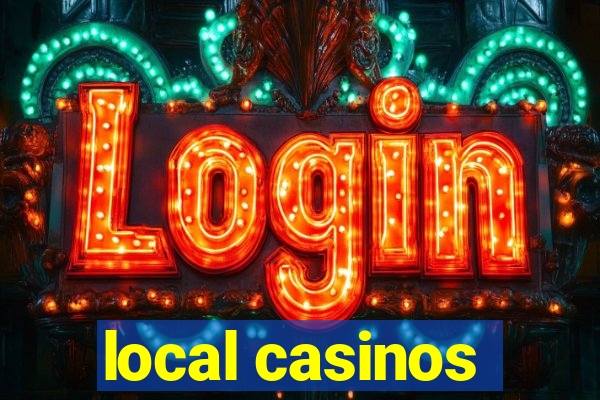 local casinos