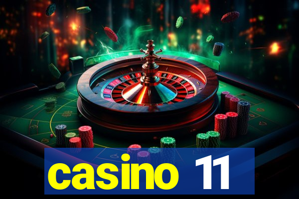 casino 11