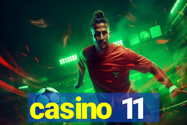 casino 11