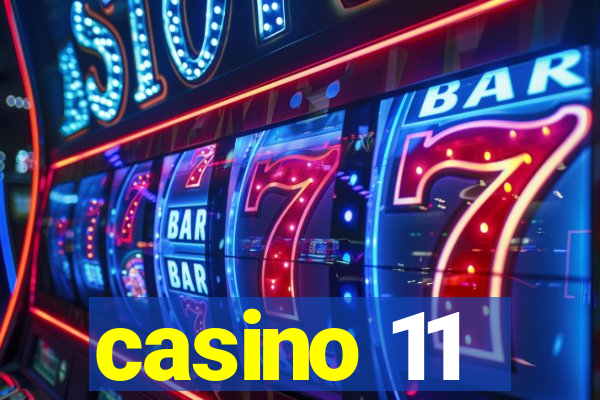 casino 11