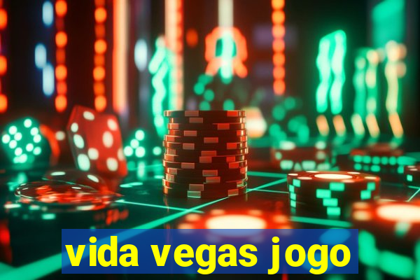 vida vegas jogo