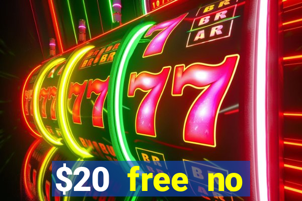 $20 free no deposit casino us 2020