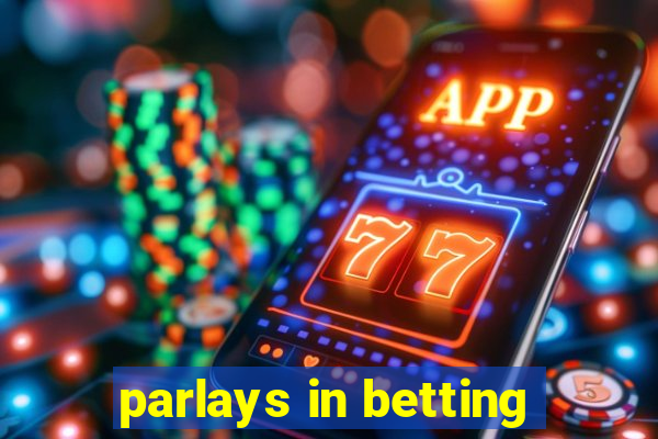 parlays in betting