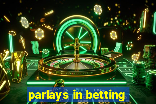 parlays in betting