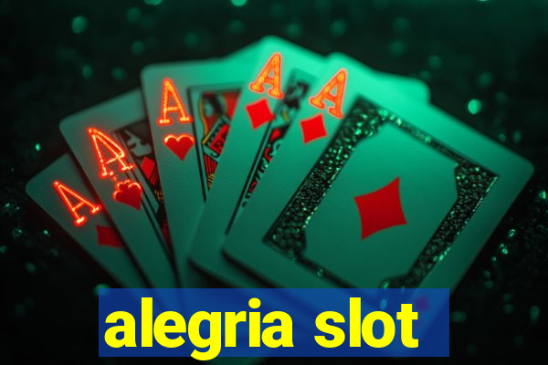 alegria slot