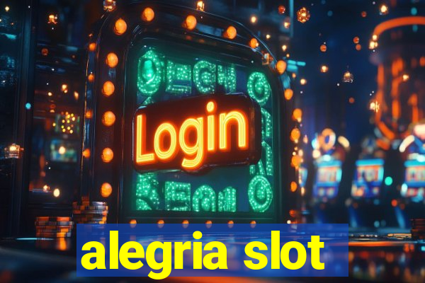 alegria slot