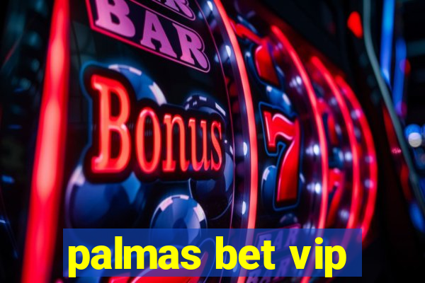 palmas bet vip