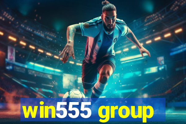 win555 group