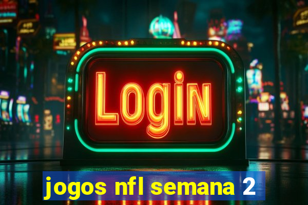 jogos nfl semana 2