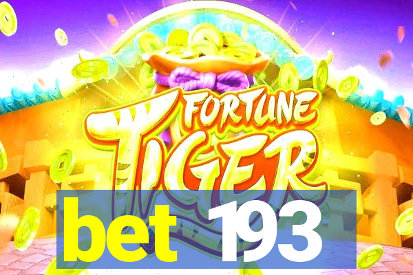 bet 193