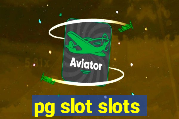 pg slot slots