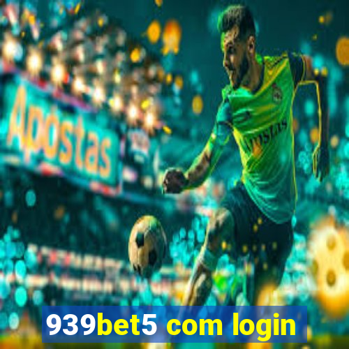 939bet5 com login