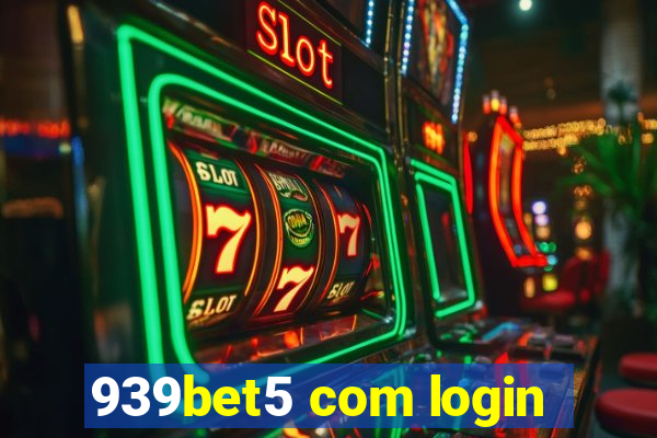 939bet5 com login