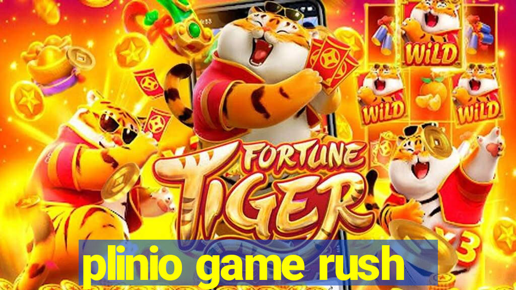 plinio game rush