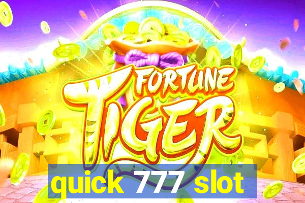 quick 777 slot