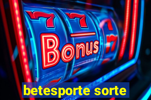 betesporte sorte