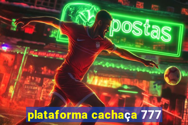 plataforma cachaça 777