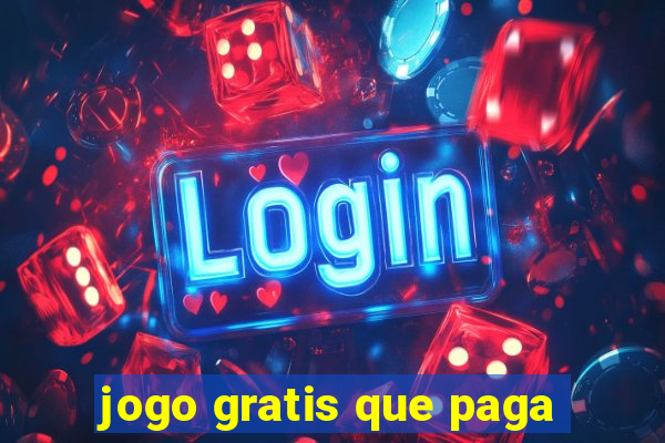 jogo gratis que paga