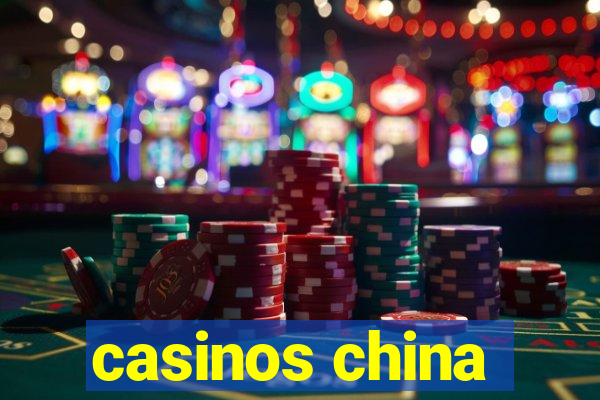 casinos china