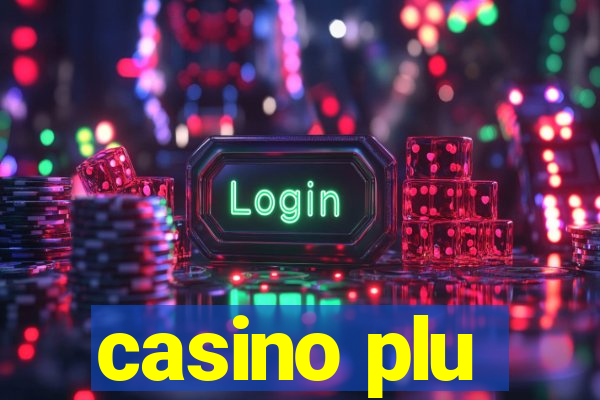 casino plu