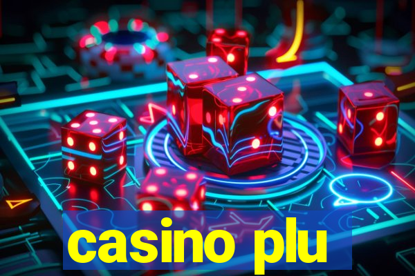 casino plu