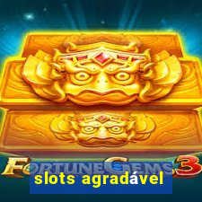 slots agradável