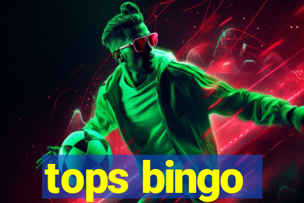 tops bingo