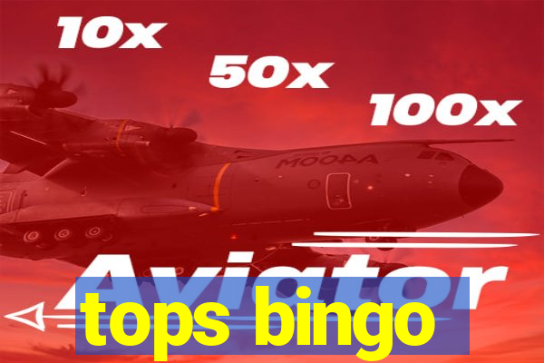 tops bingo