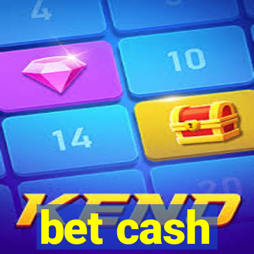 bet cash