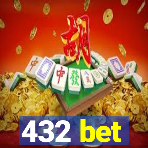 432 bet