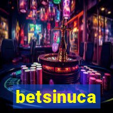 betsinuca