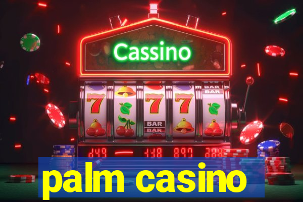 palm casino