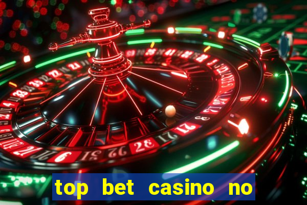 top bet casino no deposit bonus