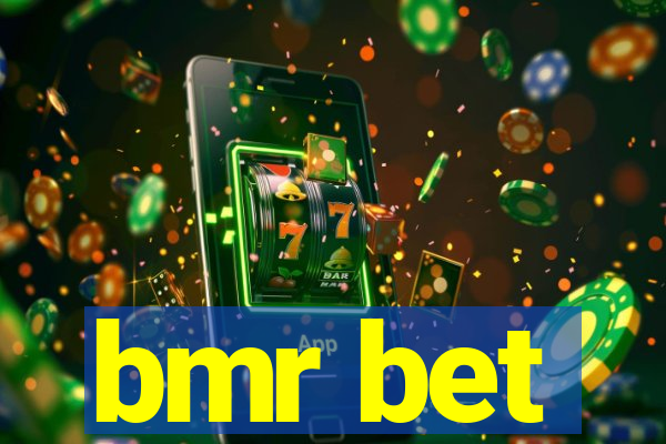 bmr bet